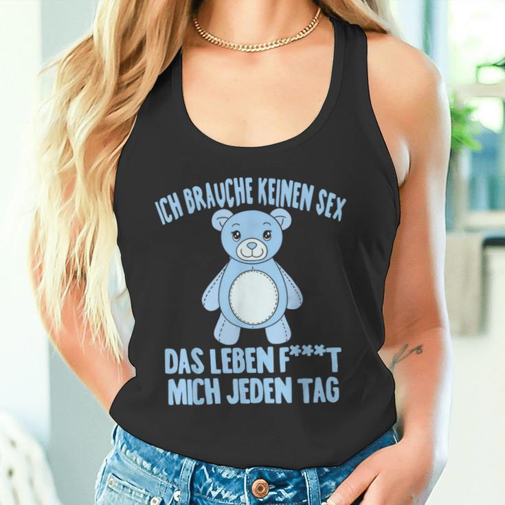 Ich Brauche Keinen Sex Das Leben F Mich Jeden Tag Humor Tank Top