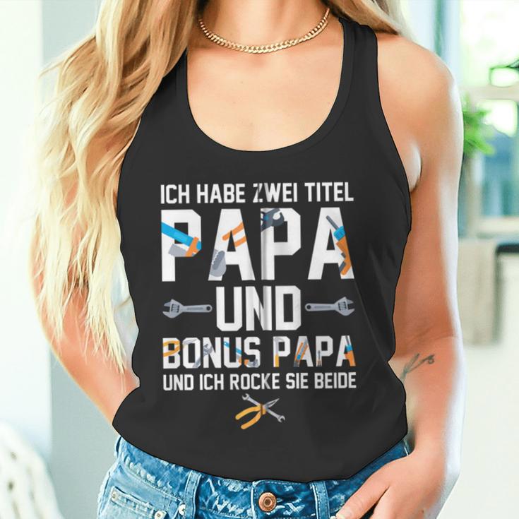 Ich Habe Zwei Titel Bonus Papa Und Papa Rocke Sie Beide Kapuzenjacke Tank Top