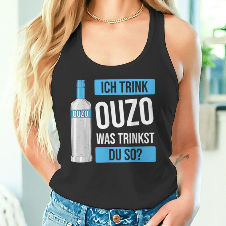 Ich Trink Ouzo Was Trinkst Du So Greece Schnaps Ouzo Tank Top