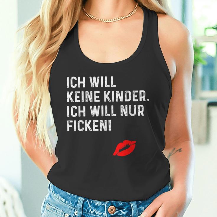 Ich Will Keine Kinder Ich Will Nur Ficken Tank Top