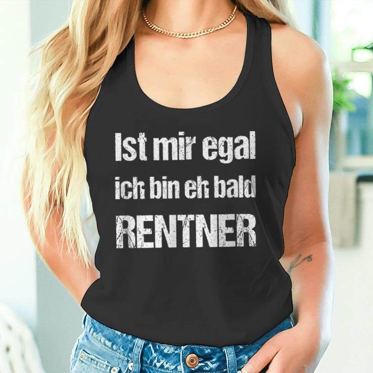 Ist Mir Egal Ich Bin Eh Bald Rentner Tank Top