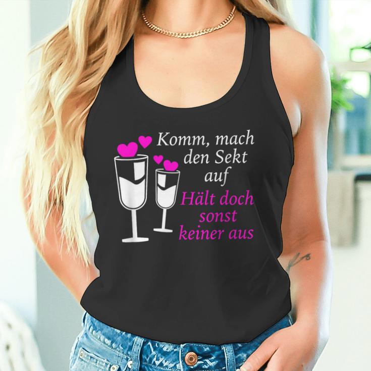 Komm Mach Den Sekt Auf Hält Doch Sonst Keiner Aus Sekt Tank Top