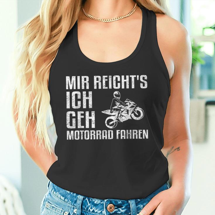 Mir Reicht's Ich Geh Motorcycle Fahren Biker Tank Top