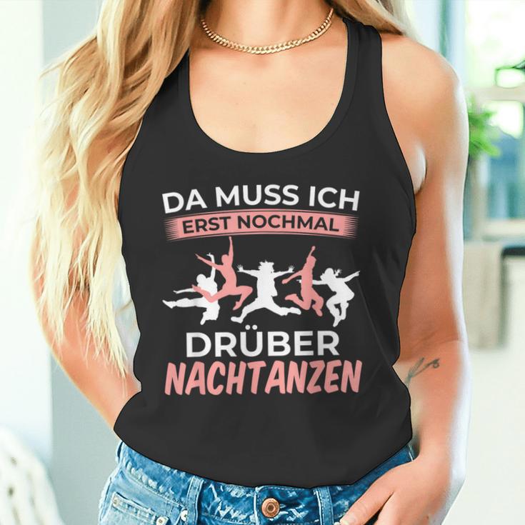 Muss Nochmal Drüber Nachtanzen Dancer Dance Tank Top