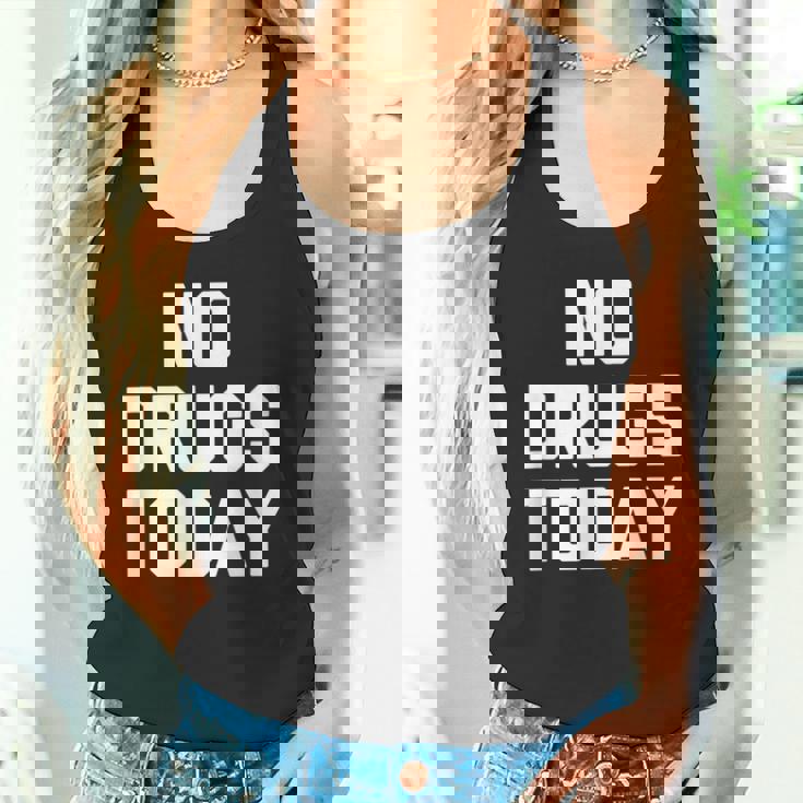 No Drugs Today Divertido Diciendo Sarcástico Novedad Cool Camiseta sin mangas