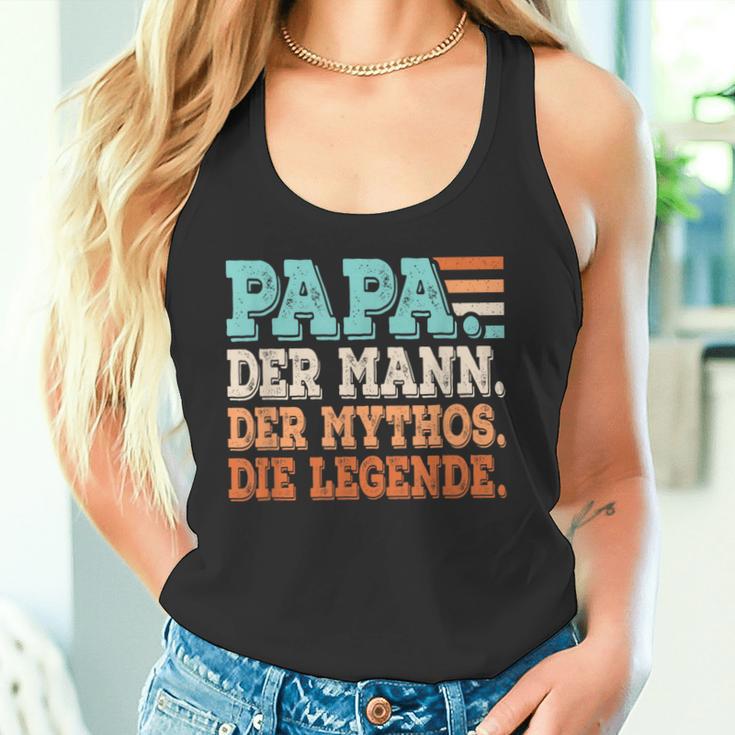 Papa Der Mann Der Mythos Die Legendeater Father's Day Tank Top