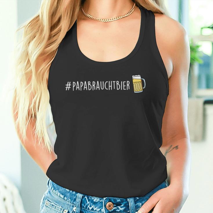 Papabrauchtbier Papa Braucht Bier Fun S Tank Top