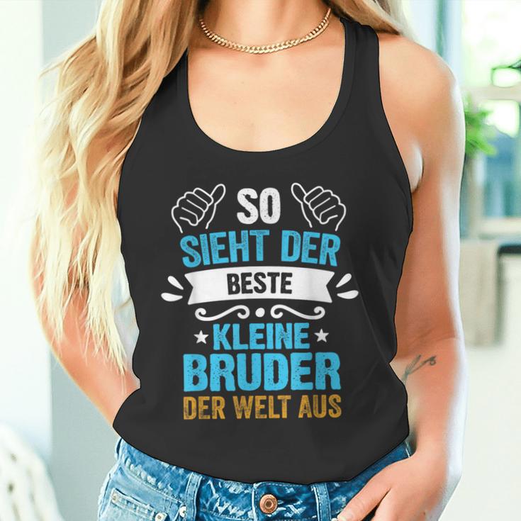 So Sieht Der Beste Kleine Bruder Der Welt Aus Tank Top