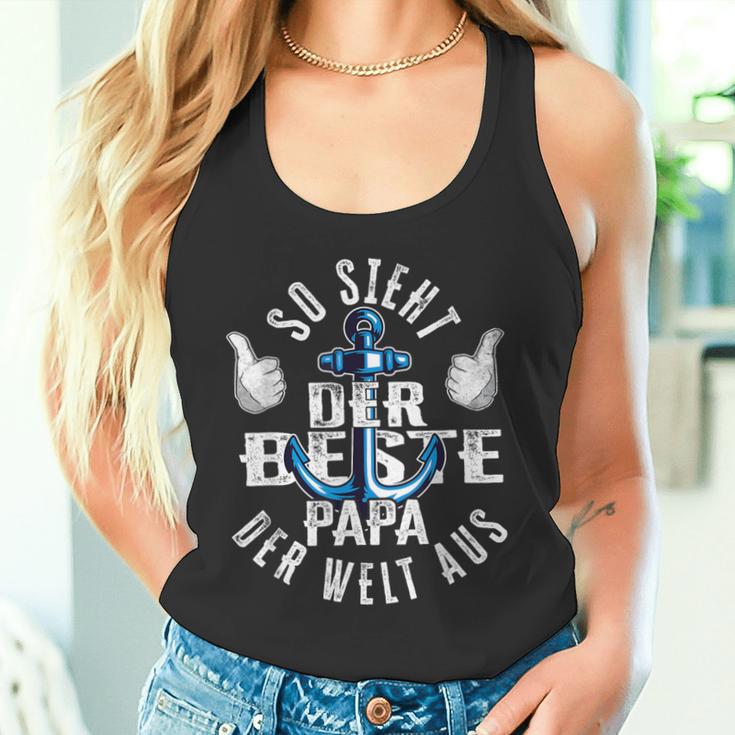 So Sieht Der Beste Papa Der Welt Aus Anker Daddy Father's Day S Tank Top