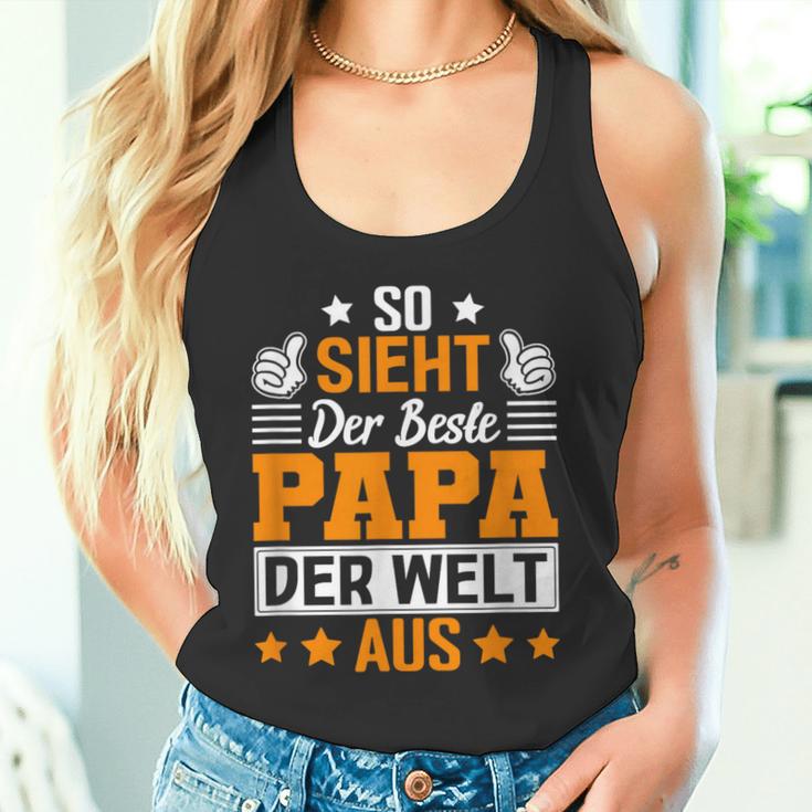 So Sieht Der Beste Papa Der Welt Ausatertag Geschenkidee Tank Top