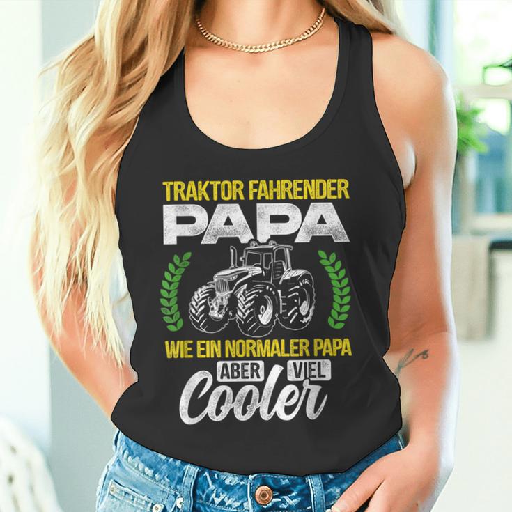 Tractor Fahrender Papa Wie Ein Normaler Papa Aber Cooler Tank Top