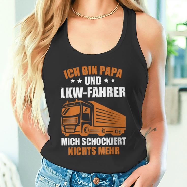 Truckeratertag Lkw-Fahrer Ich Bin Papa Und Lkwfahrer Truck Tank Top