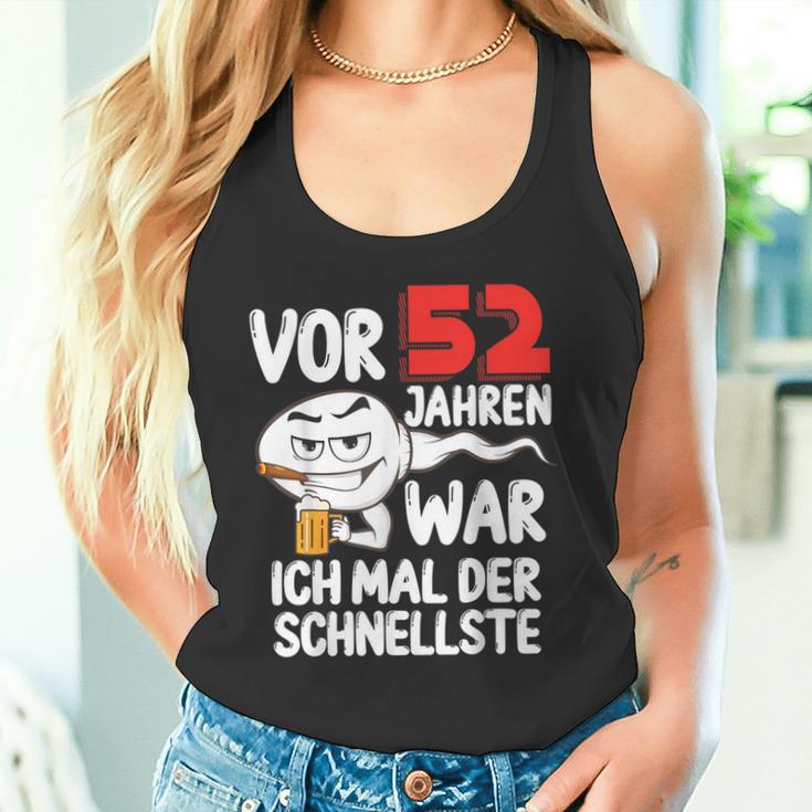 Vor 52 Jahren War Ich Mal Der Schnellste 52 Birthday Man Tank Top