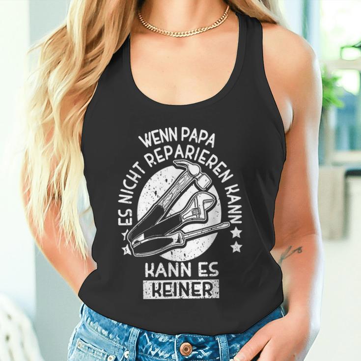 Wenn Papa Es Nicht Reparieren Kann Kann Es Keiner Handwerker Tank Top