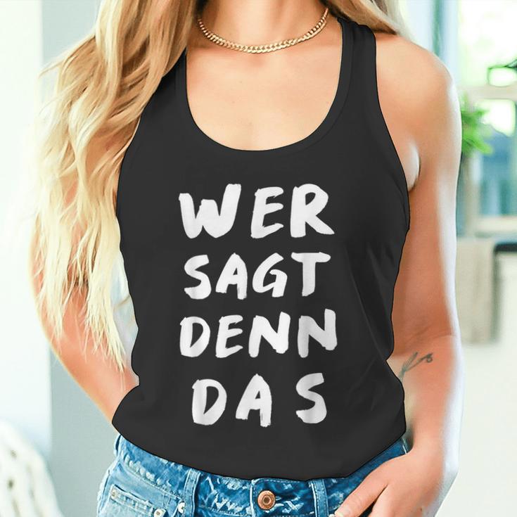 Wer Sagt Denn Das Das Partytool Um Den Abriss Zu Celebration Tank Top