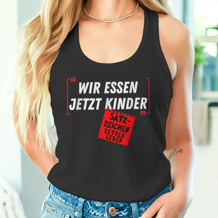 With Witz Saying Wir Essen Jetzt Kinder Punctuation Marks S Tank Top