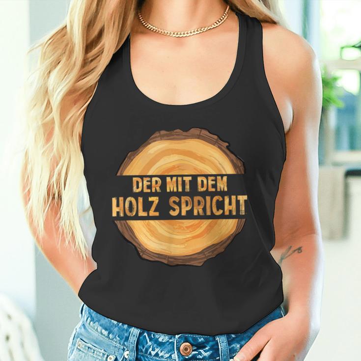 Wooden Der Mit Dem Holz Speaks German Tank Top