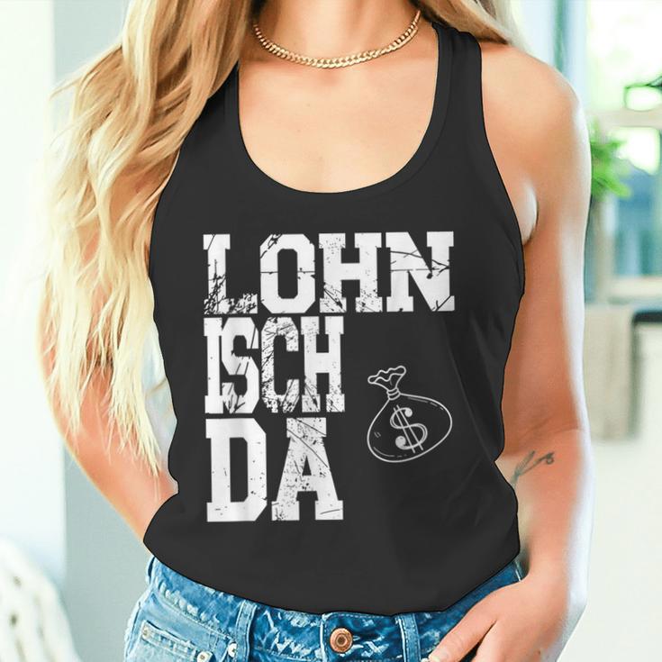 Worth Isch Da Mein Arbeitsamt War Fleissig Schmarotzer Tank Top