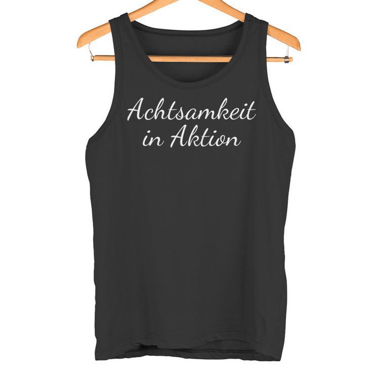 Achtsamkeit In Aktion Meditation Yoga Selbstliebe Tank Top