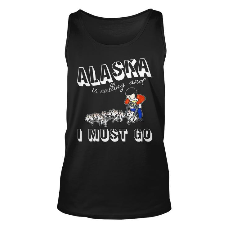 Alaska Is Calling And I Must Go Tank Top