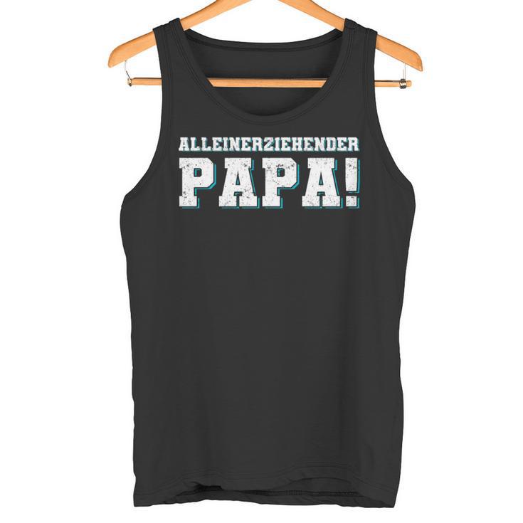 Alleinerziehender Papaater Familie Tank Top