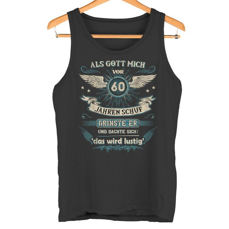 Als Gott Michor 60 Jahren Schuf Grinste Er Das Wird German L Tank Top