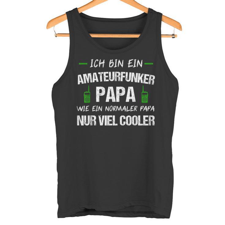 Amateur Radio Dad Radio Ham Amateur Radio Tank Top