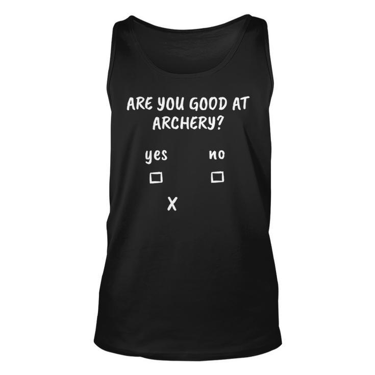 Archery Sarcasm Quote Archer Bow Hunting Tank Top
