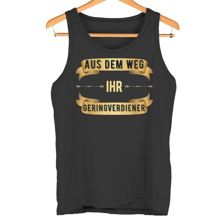 Aus Dem Weg Geringverdiener Tank Top