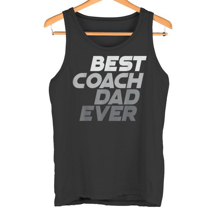 Bester Trainer Aller Zeiten Besterater Aller Zeiten Bester Trainer Papa Aller Zeiten Zitate Tank Top