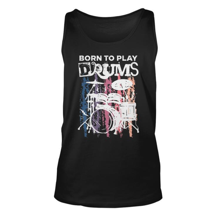 Born To Play Drums Drumming Rock Music Band Drummer Tank Top