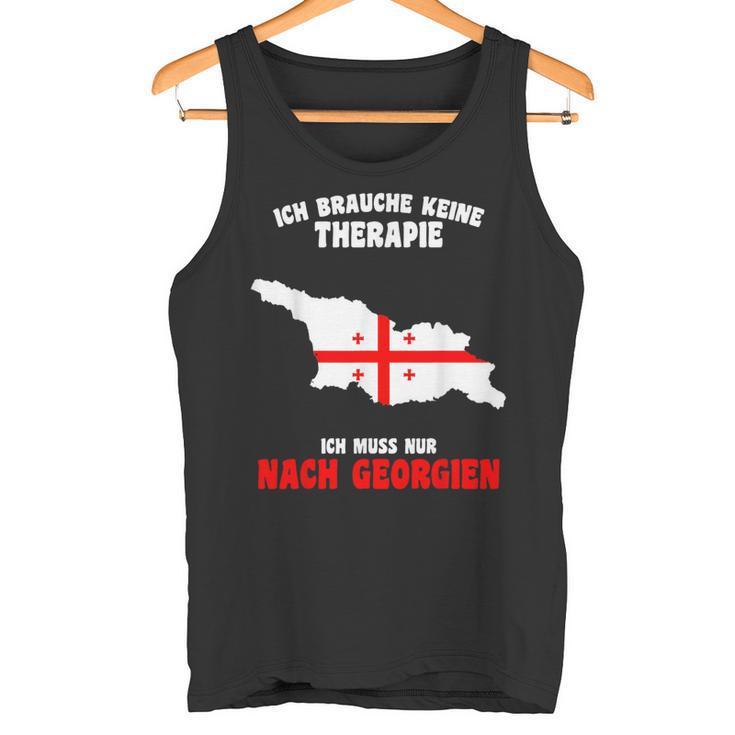 Brauche Keine Therapie Ich Muss Nur Nach Georgien Tank Top