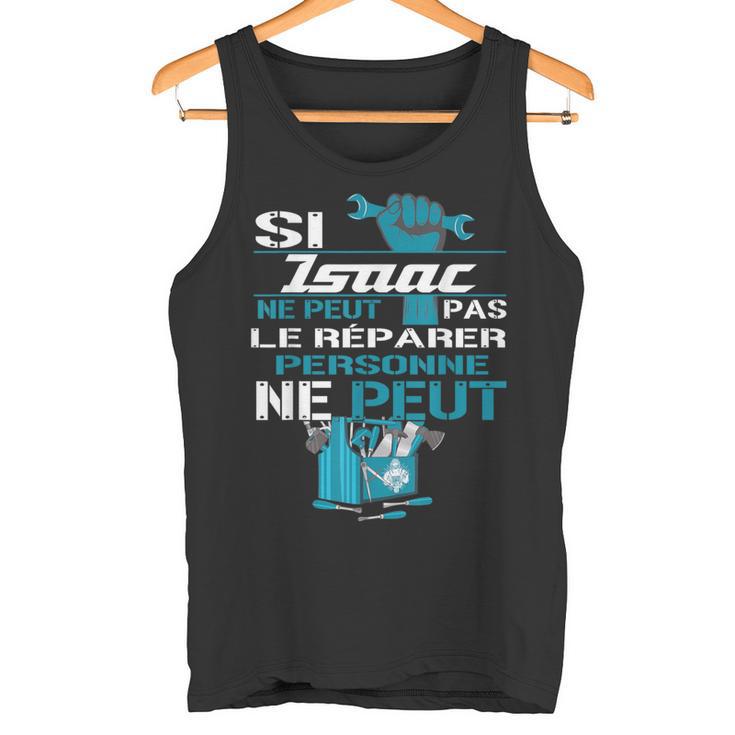Cadeau Drôle Si Isaac Ne Peut Pas Le Réparer Débardeur e