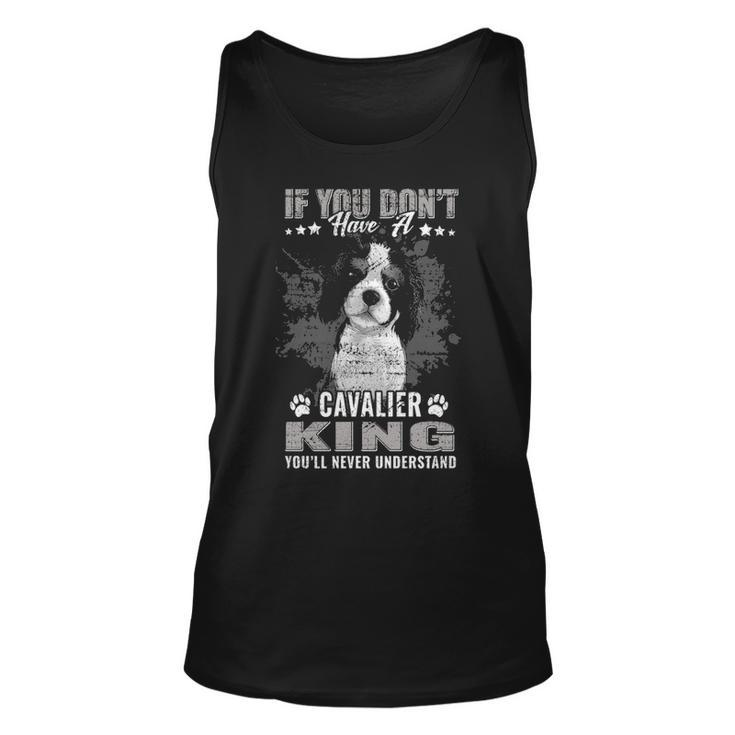 Cavalier King Charles Spaniel You'll Never Understand Tank Top