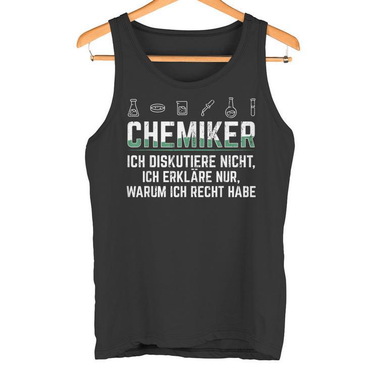 Chemiker Ich Erkläre Nur Warum Ich Rcht Habe Chemie Tank Top