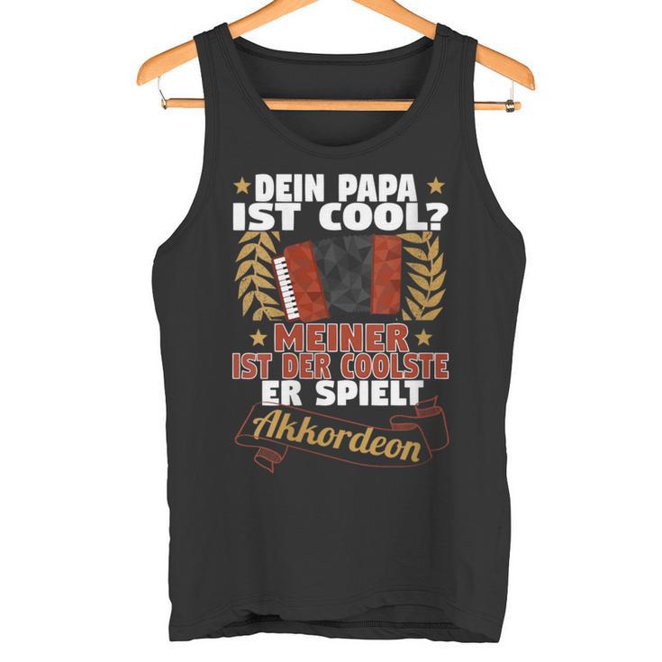 Damen Dein Papa Ist Cool Meiner Spielt Akkordeon Akkordeonspieler Mit-Ausschnitt Tank Top