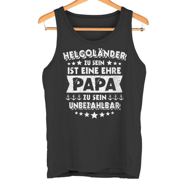 Damen Helgoländer Papa Sprüche Geburt Nordsee Helgoland Mit-Ausschnitt Tank Top