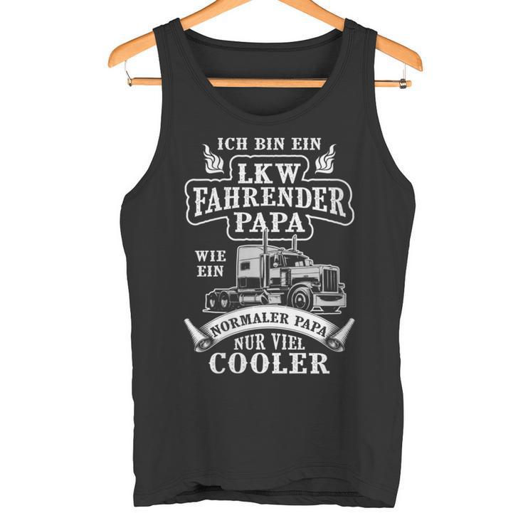 Damen Lkw Fahrender Papa Wie Ein Normaler Papa Nuriel Cooler Mit-Ausschnitt Tank Top