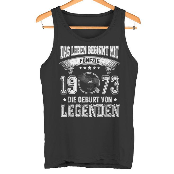 Das Leben Beginnt Mit Fifty 1973 Die Geburton Legenden Tank Top