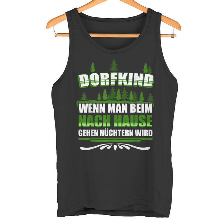 Dorfkind Wenn Man Beim Zuhause Gehnüchtern Werden Tank Top