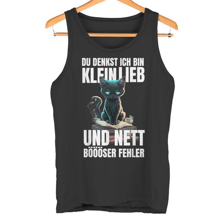 Du Denkst Ich Bin Klein Lieb Und Nett Evil Fehler Tank Top