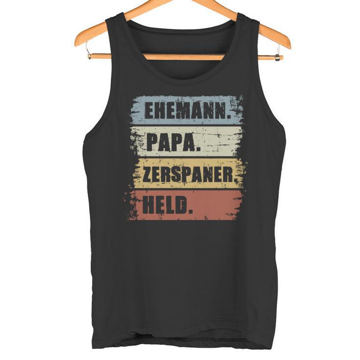 Ehemann Papa Zerspaner Held Zerspanungsmechanikeratertag Tank Top