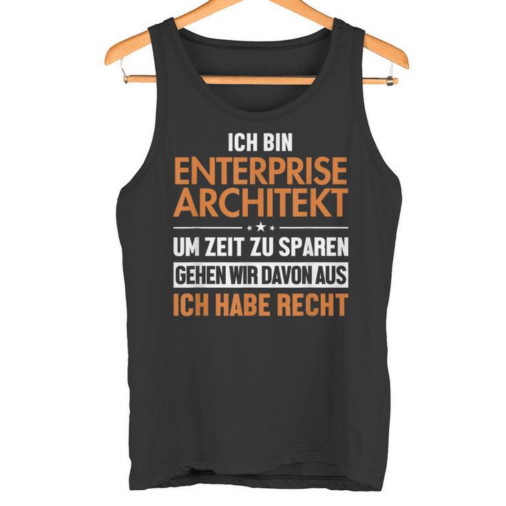 Enterprise Architekt Hat Immer Recht Enterprise Architect Tank Top