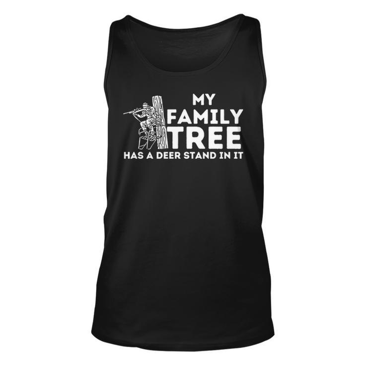 My Family Tree Has A Deer Stand In It  Buck Hunting Hunter Tank Top