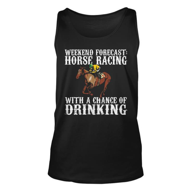 Weekend Forecast Horse Racing Chance Of Drinking Derby Tank Top