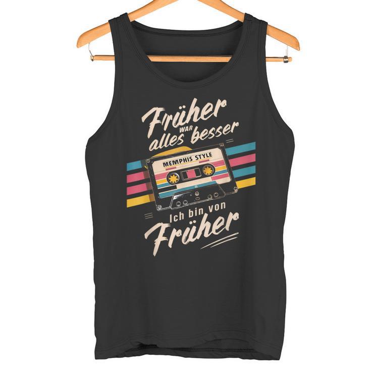 Früher War Alles Besser Ich Binon Früher 80Er 90Er Retro Tank Top