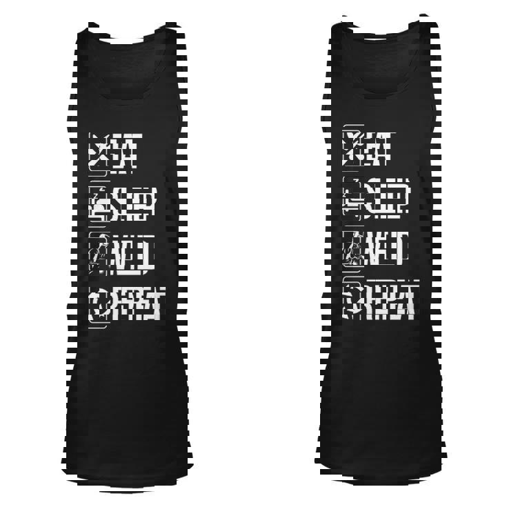 Eat Sleep Weld Repeat Welding Pullover Tank Top