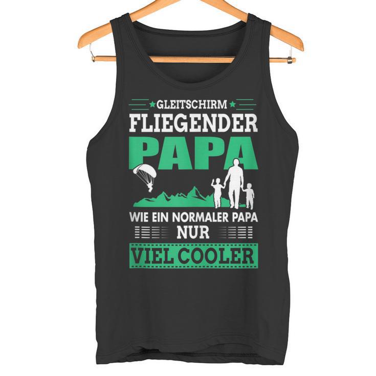 Gleitschirm Fliegender Papa Paragleiteratertag Geschenk Tank Top