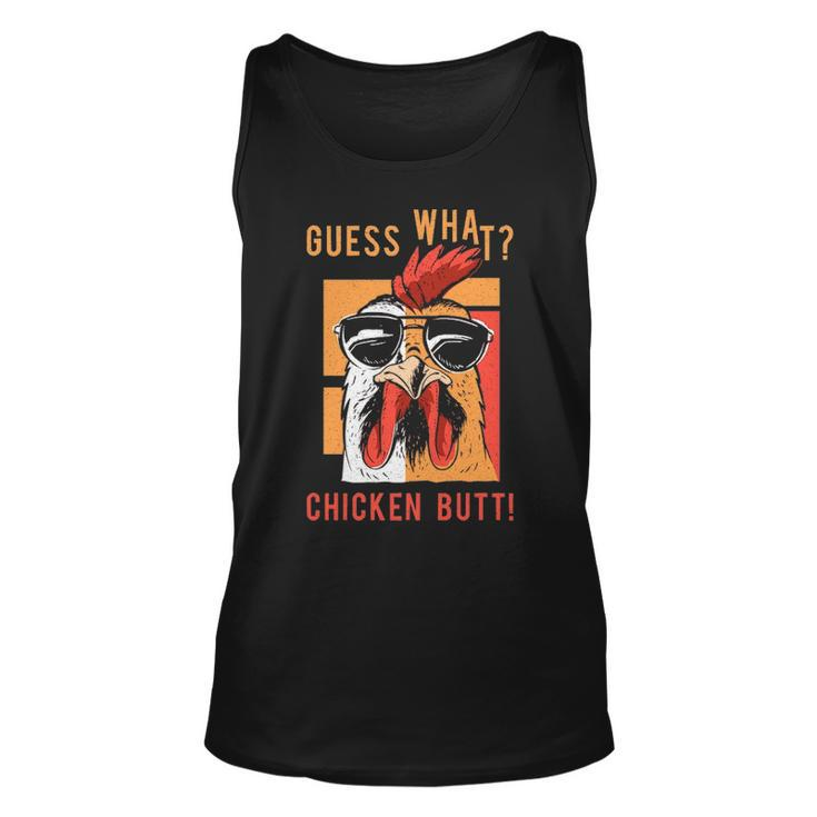 Guess What Chicken Butt Dad Siblings Friends Humor Tank Top