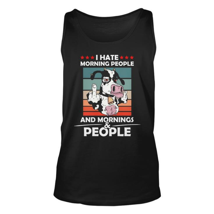I Hate Morning People And Mornings And People Cool Cow Tank Top